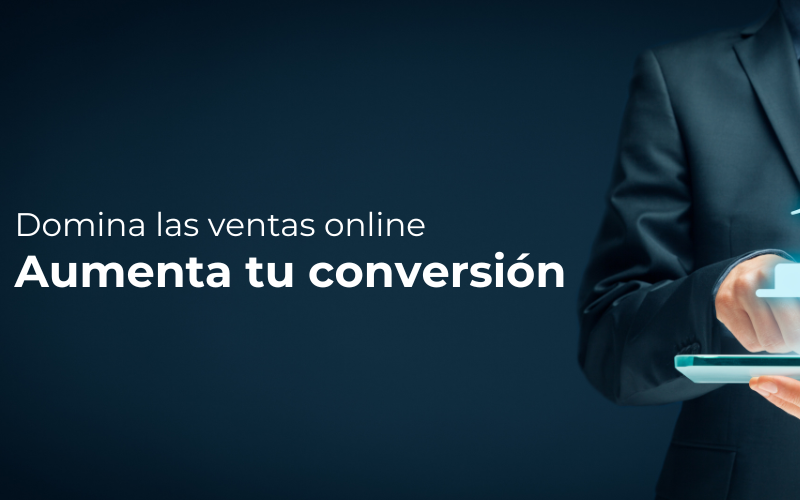 Domina el Arte de las Ventas Digitales: Estrategias Infalibles para Triunfar en el Mundo Online